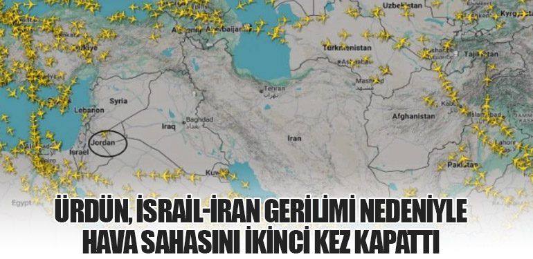 Ürdün, İsrail-İran Gerilimi Nedeniyle Hava Sahasını İkinci Kez Kapattı