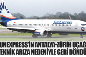 SunExpress’in Antalya-Zürih Uçağı Teknik Arıza Nedeniyle Geri Döndü