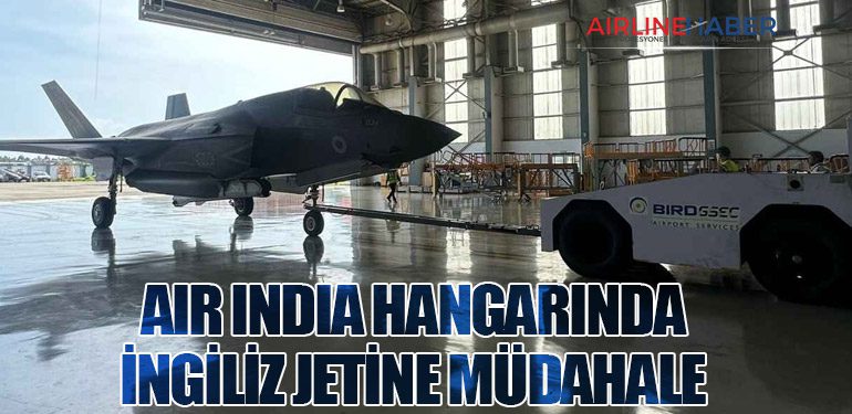 Air India Hangarında İngiliz Jetine Müdahale