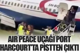 Air Peace Uçağı Port Harcourt’ta Pistten Çıktı