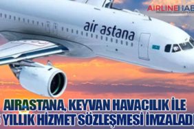 AirAstana, KEYVAN Havacılık ile 5 yıllık hizmet sözleşmesi imzaladı