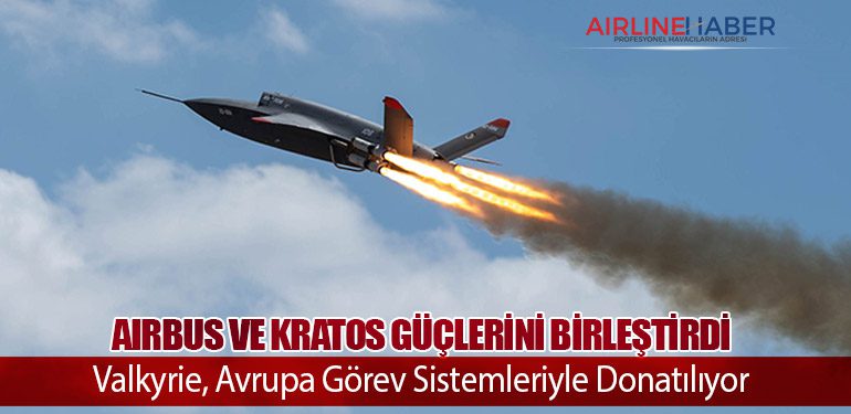 Airbus ve Kratos, Alman Hava Kuvvetleri için Uçan Savaş Sistemleri Alanında Stratejik Ortaklığa İmza Attı