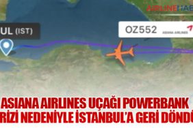 Asiana Airlines Uçağı Powerbank Krizi Nedeniyle İstanbul’a Geri Döndü