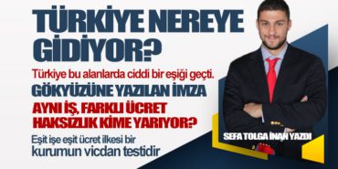 Türkiye Nereye Gidiyor?  Aynı İş, Farklı Ücret: Haksızlık Kime Yarıyor?