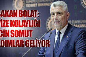 Bakan Bolat: Vize Kolaylığı İçin Somut Adımlar Geliyor