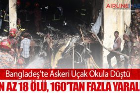 Bangladeş'te Askeri Uçak Okula Düştü: En Az 18 Ölü, 160'tan Fazla Yaralı