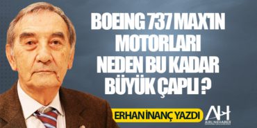 Boeing 737 MAX'ın Motorları Neden Bu Kadar Büyük Çaplı ? 10 Köşe Yazıları Dreamliner Boeing 737 MAX’ın Motorları Neden Bu Kadar Büyük Çaplı ?