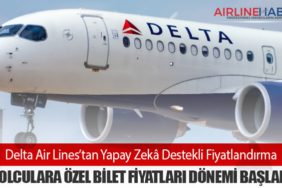Delta Air Lines’tan Yapay Zekâ Destekli Fiyatlandırma: Yolculara Özel Bilet Fiyatları Dönemi Başladı