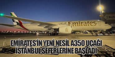 Emirates’in Yeni Nesil A350 Uçağı İstanbul Seferlerine Başladı 9 Haberler Vize Emirates’in Yeni Nesil A350 Uçağı İstanbul Seferlerine Başladı