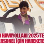 Etihad Havayolları 2025’te 1.500 Yeni Personel İçin Harekete Geçti