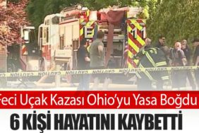 Feci Uçak Kazası Ohio’yu Yasa Boğdu: 6 Kişi Hayatını Kaybetti