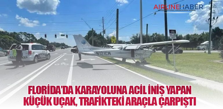 Florida’da Karayoluna Acil İniş Yapan Küçük Uçak, Trafikteki Araçla Çarpıştı: Mucizevi Kurtuluş