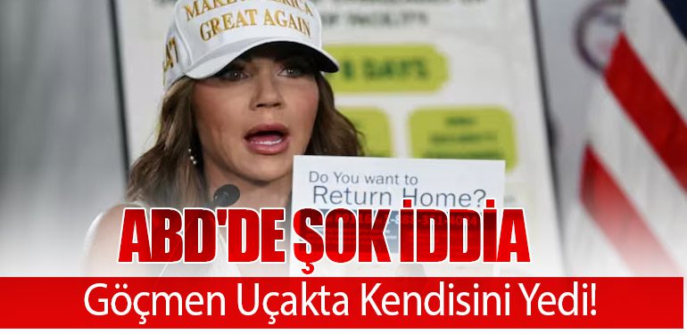 ABD'de Şok İddia: Göçmen Uçakta Kendisini Yedi!