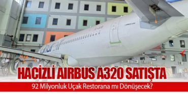 Hacizli Airbus A320 Satışta: 92 Milyonluk Uçak Restorana mı Dönüşecek? 1 Haberler Airbus Hacizli Airbus A320 Satışta: 92 Milyonluk Uçak Restorana mı Dönüşecek?