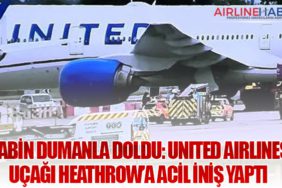 Kabin Dumanla Doldu: United Airlines Uçağı Heathrow’a Acil İniş Yaptı