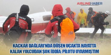 Kaçkar Dağları’nda Düşen Uçakta Hayatta Kalan Yolcudan Şok İddia: Pilotu Uyarmıştım 16 Haberler Çelebi Kaçkar Dağları’nda Düşen Uçakta Hayatta Kalan Yolcudan Şok İddia: Pilotu Uyarmıştım