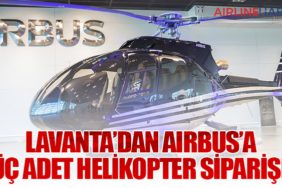 Lavanta’dan Airbus’a üç adet helikopter siparişi 