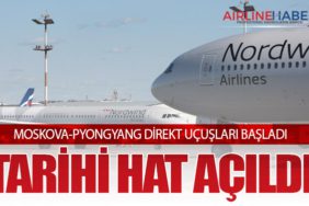 MOSKOVA-PYONGYANG DİREKT UÇUŞLARI BAŞLADI: TARİHİ HAT AÇILDI