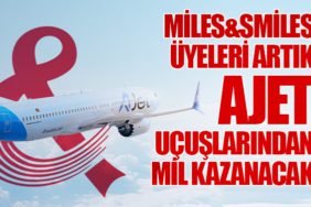 Miles&Smiles Üyeleri Artık AJet Uçuşlarından Mil Kazanacak