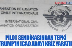 Pilot Sendikasından Tepki: Trump’ın ICAO Adayı Kriz Yaratır