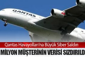 Qantas Havayolları’na Büyük Siber Saldırı: 6 Milyon Müşterinin Verisi Sızdırıldı