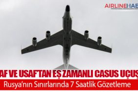 RAF ve USAF’tan Eş Zamanlı Casus Uçuş: Rusya’nın Sınırlarında 7 Saatlik Gözetleme