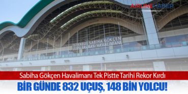 Sabiha Gökçen Havalimanı Tek Pistte Tarihi Rekor Kırdı: Bir Günde 832 Uçuş, 148 Bin Yolcu! 8 Haberler Uçak Sabiha Gökçen Havalimanı Tek Pistte Tarihi Rekor Kırdı: Bir Günde 832 Uçuş, 148 Bin Yolcu!