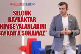 Selçuk Bayraktar: “Kimse yalanlarını Baykar'a sokamaz”