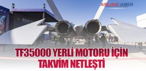 TF35000 Yerli Motoru İçin Takvim Netleşti