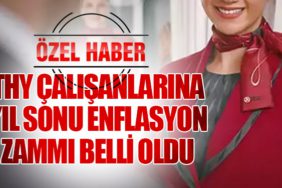 THY Çalışanlarına Yıl Sonu Enflasyon Zammı Belli Oldu