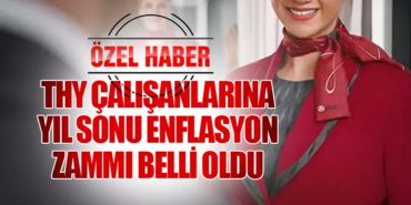 THY Çalışanlarına Yıl Sonu Enflasyon Zammı Belli Oldu 5 Haberler Vize THY Çalışanlarına Yıl Sonu Enflasyon Zammı Belli Oldu