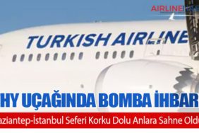 THY Uçağında Bomba İhbarı: Gaziantep-İstanbul Seferi Korku Dolu Anlara Sahne Oldu