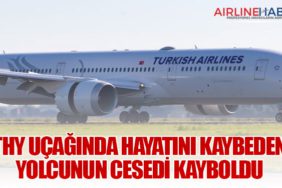 THY Uçağında Hayatını Kaybeden Yolcunun Cesedi Kayboldu