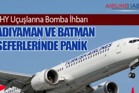 THY Uçuşlarına Bomba İhbarı: Adıyaman ve Batman Seferlerinde Panik