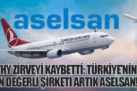 THY Zirveyi Kaybetti: Türkiye’nin En Değerli Şirketi Artık ASELSAN!