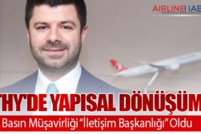 THY'de Yapısal Dönüşüm: Basın Müşavirliği “İletişim Başkanlığı” Oldu