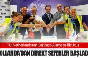 TUI Netherlands’tan Gazipaşa-Alanya’ya İlk Uçuş: Hollanda’dan Direkt Seferler Başladı
