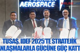 TUSAŞ, IDEF 2025’te Stratejik Anlaşmalarla Gücüne Güç Kattı