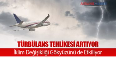 Türbülans Tehlikesi Artıyor: İklim Değişikliği Gökyüzünü de Etkiliyor