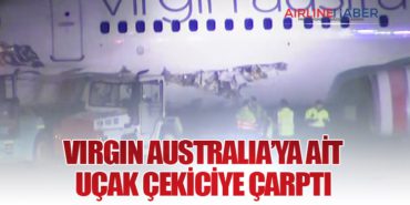 VIRGIN AUSTRALIA’YA AİT UÇAK ÇEKİCİYE ÇARPTI 9 Haberler TURİST VIRGIN AUSTRALIA’YA AİT UÇAK ÇEKİCİYE ÇARPTI