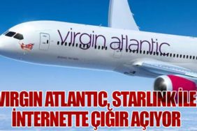 Virgin Atlantic, Starlink ile İnternette Çığır Açıyor