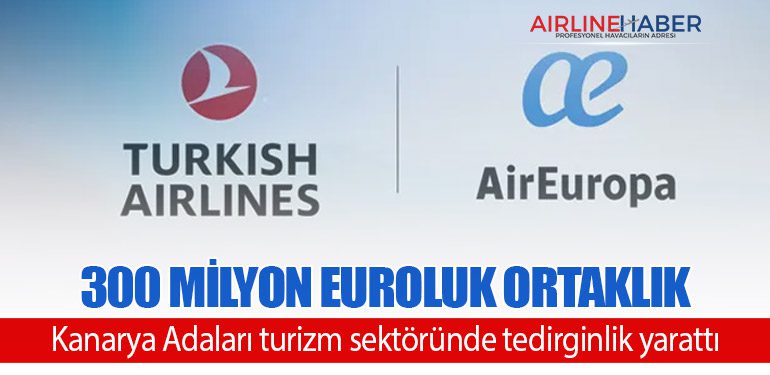 300 Milyon Euroluk Ortaklık Kanarya Adaları turizm sektöründe tedirginlik yarattı