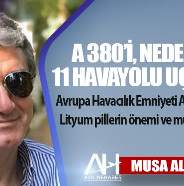 A380’i, neden yalnız 11 havayolu uçuruyor? (1) Gökyüzünde Görünmez Tehlike: Lityum Piller ve Havacılık Güvenliği 12 Haberler AJet A 380’i, neden yalnız 11 havayolu uçuruyor? (1) Gökyüzünde Görünmez Tehlike: Lityum Piller ve Havacılık Güvenliği
