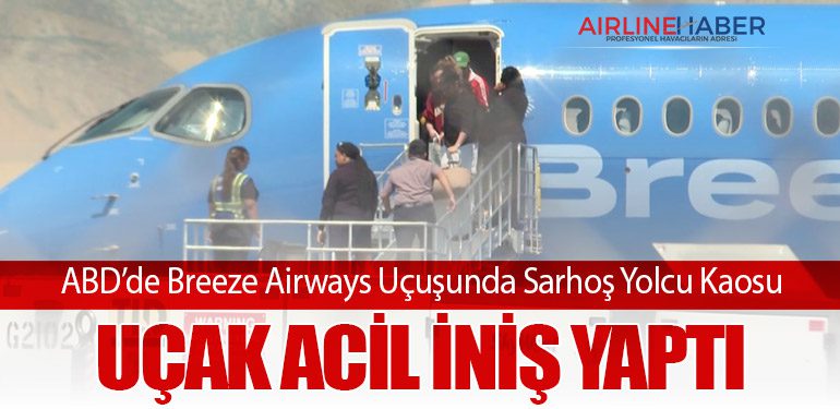 ABD’de Breeze Airways Uçuşunda Sarhoş Yolcu Kaosu: Uçak Acil İniş Yaptı