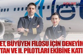 AJet, Büyüyen Filosu İçin Deneyimli Kaptan ve II. Pilotları Ekibine Katıyor