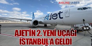 AJet’in 2. yeni uçağı İstanbul’a geldi 9 Haberler Türk Hava Yolları AJet’in 2. yeni uçağı İstanbul’a geldi