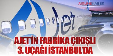 AJet’in Fabrika Çıkışlı 3. Uçağı İstanbul’da 4 Haberler EasyJet AJet’in Fabrika Çıkışlı 3. Uçağı İstanbul’da