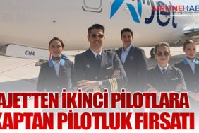 AJet’ten ikinci pilotlara kaptan pilotluk fırsatı