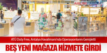 ATÜ Duty Free, Antalya Havalimanı’nda Operasyonlarını Genişletti: Beş Yeni Mağaza Hizmete Girdi 7 Haberler TOMTAŞ ATÜ Duty Free, Antalya Havalimanı’nda Operasyonlarını Genişletti: Beş Yeni Mağaza Hizmete Girdi