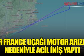 Air France Uçağı Motor Arızası Nedeniyle Acil İniş Yaptı